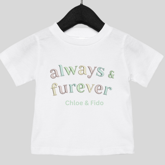 Personalised Always and Furever T-shit